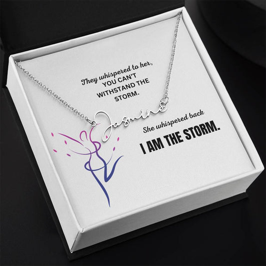 "I am the Storm" Custom Name Necklace